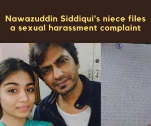 Nawazuddin Siddiqui's niece files a sexual harassment complaint against actors brother  