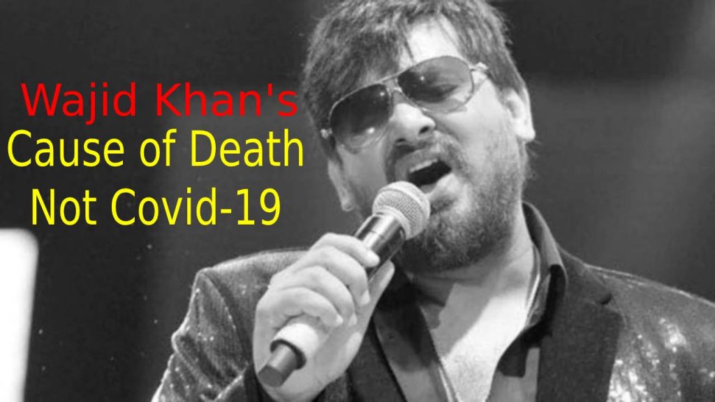 The Real Reason behind music composer Wajid Khan’s death