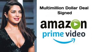 Priyanka Chopra & Amazon Prime signs multimillion-dollar deal  