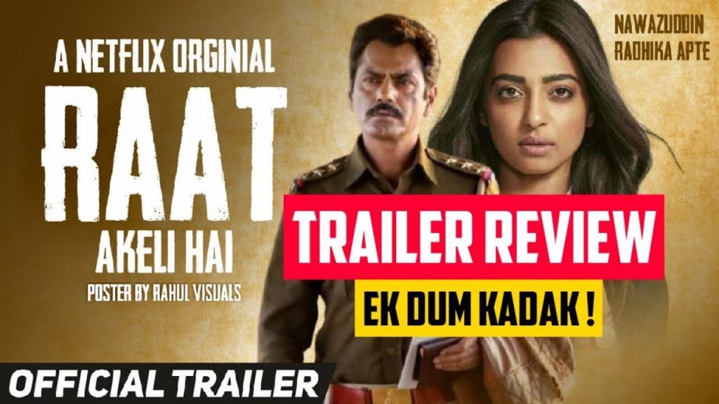 Nawazuddin Siddiqui’s Netflix film Raat Akeli Hai trailer review