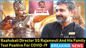 Director of Bahubali S.S Rajamouli & family test positive for Covid-19  