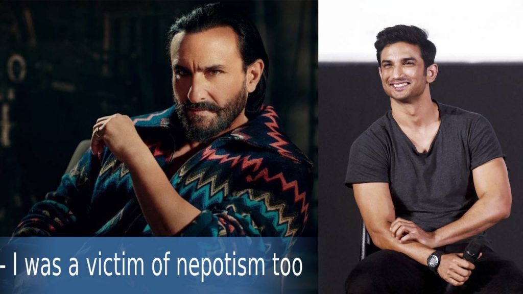 Saif Ali Khan on nepotism & Sushant – says he was a victim too