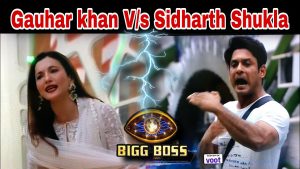 Siddharth Shukla v/s Gauhar Khan | Big fight of Siddharth & Gauhar in BB14  