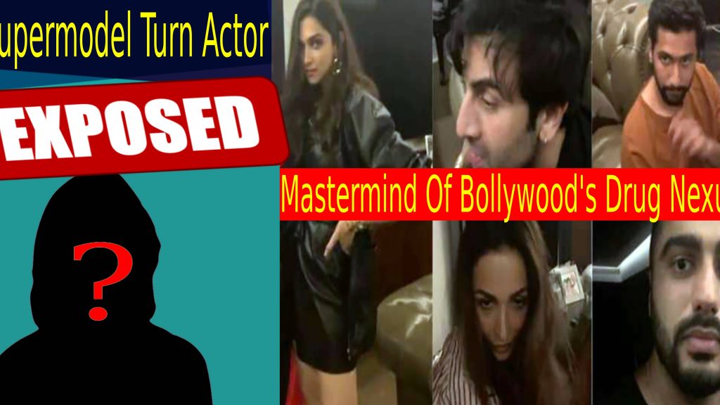 Mastermind of Bollywood’s Drug nexus exposed! | NCB claims it’s a Supermodel turn actor