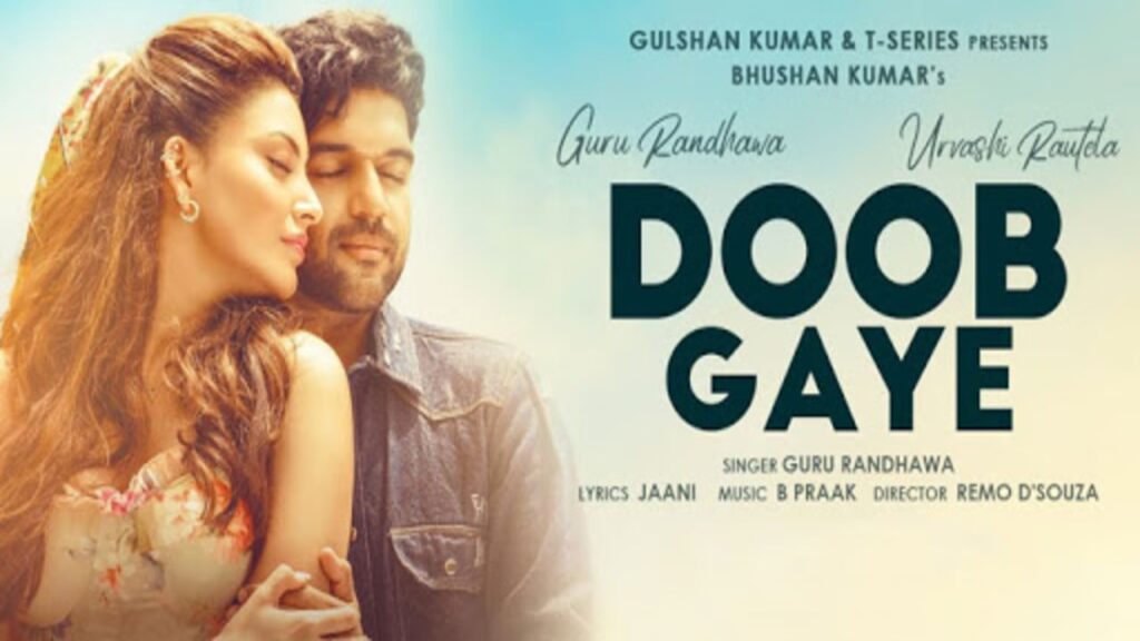 Teaser for the music video “Doob Gaye” Starring Urvashi Rautela and Guru Randhawa OUT