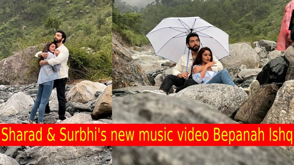 Sharad Malhotra and Surbhi Chandna reunite for their next music video Bepanah Ishq | Candid Chat with Sharad