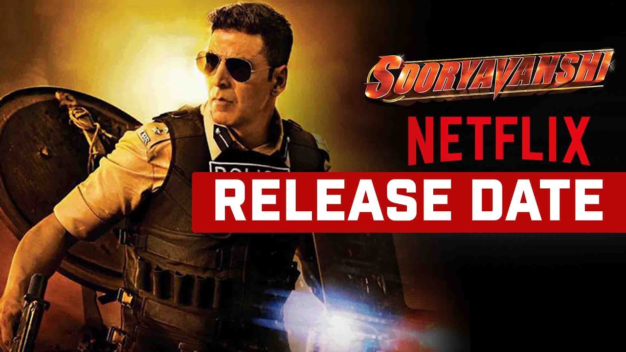 Sooryavanshi on Netflix from December 4 | Signs 100 crore deal  