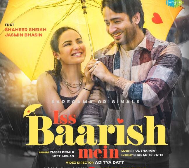 Shaheer Sheikh & Jasmin Bhasin bring the love anthem for Monsoon | Iss Baarish Mein song out now!