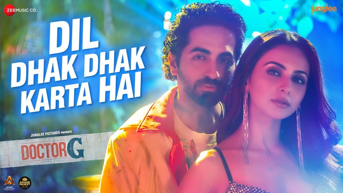 Doctor G movie- New song Dil Dhak Dhak Karta Hai is out!