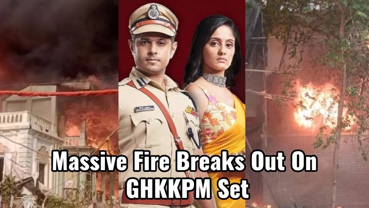 Massive fire erupts on the sets of Ghum Hai Kisikey Pyaar Meiin